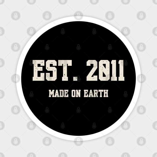 Est. 2011 – Made on Earth by Humans Magnet by Stylecombinator